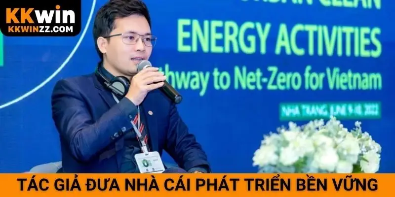 Tác giả đưa nhà cái phát triển bền vững