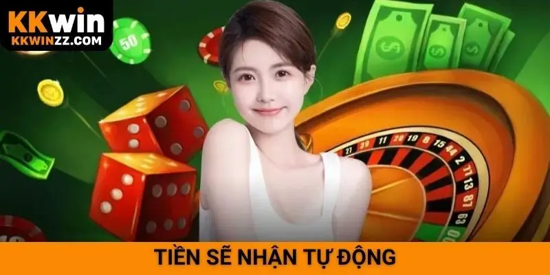 Tiền sẽ nhận tự động