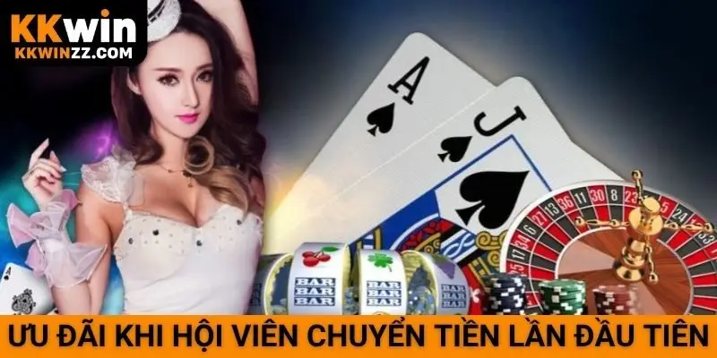 Ưu đãi khi hội viên chuyển tiền lần đầu tiên